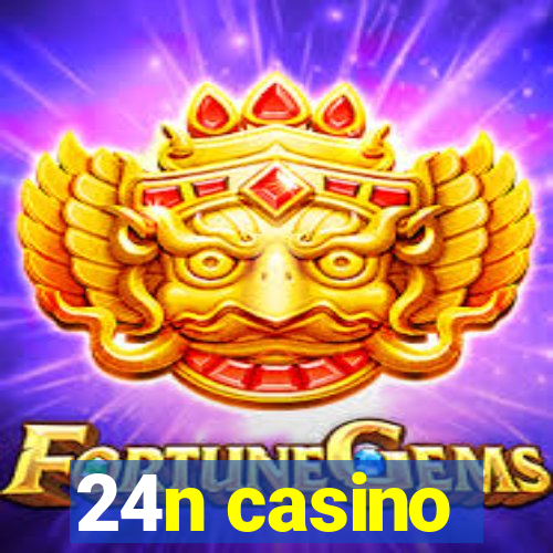 24n casino