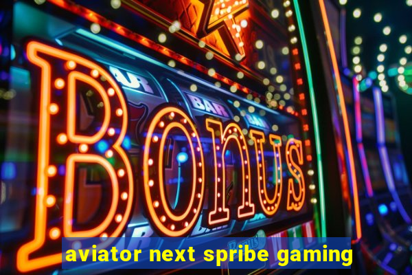 aviator next spribe gaming