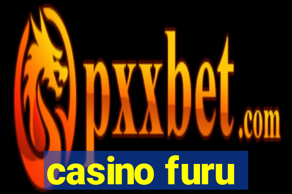 casino furu