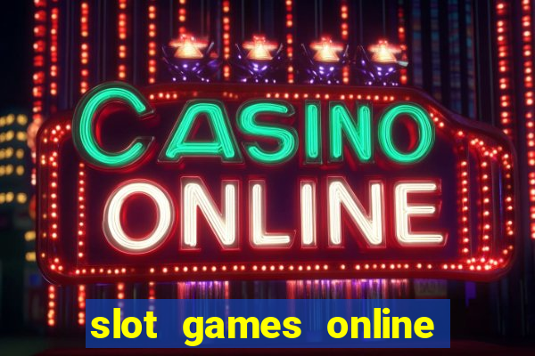 slot games online for free