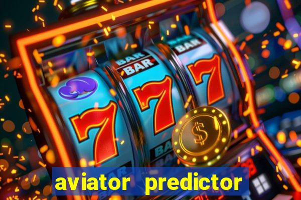 aviator predictor premium apk download