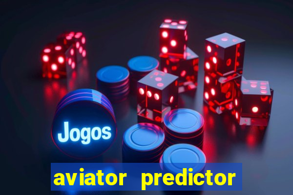 aviator predictor premium apk download