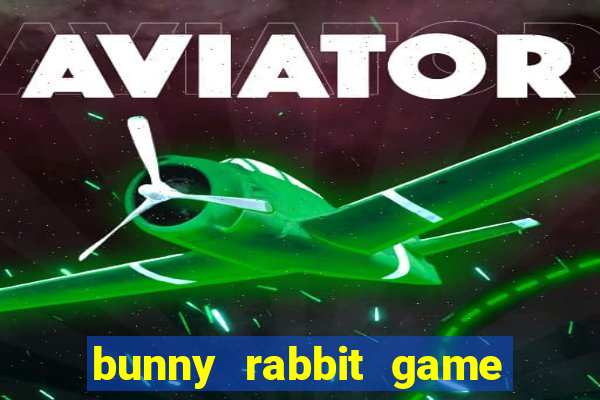 bunny rabbit game 