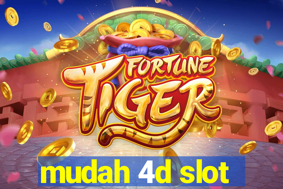 mudah 4d slot