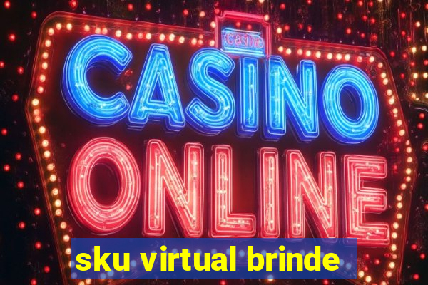 sku virtual brinde