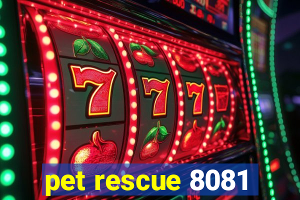 pet rescue 8081