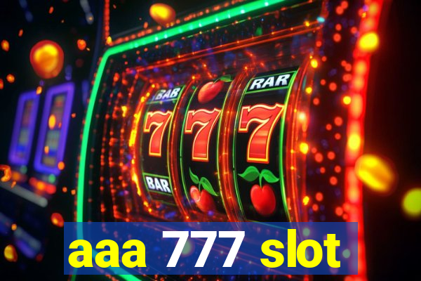 aaa 777 slot