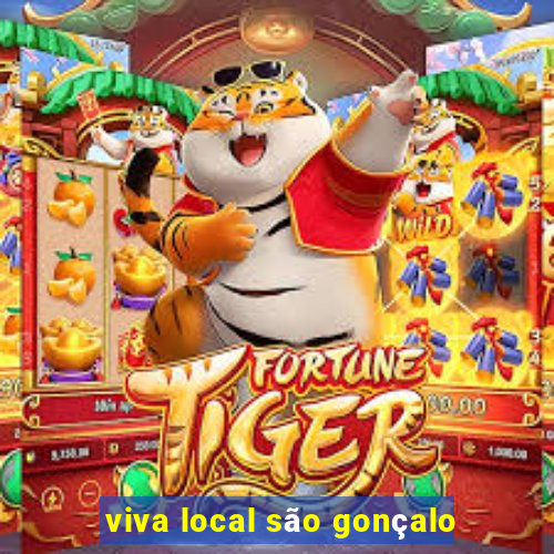 viva local são gonçalo