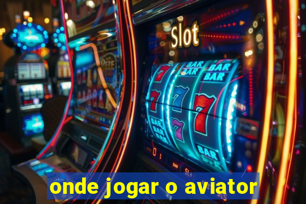 onde jogar o aviator