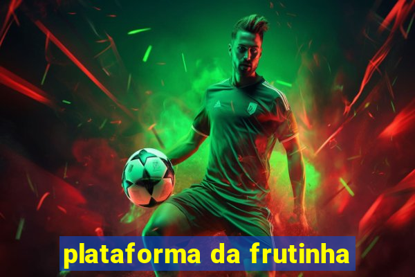 plataforma da frutinha