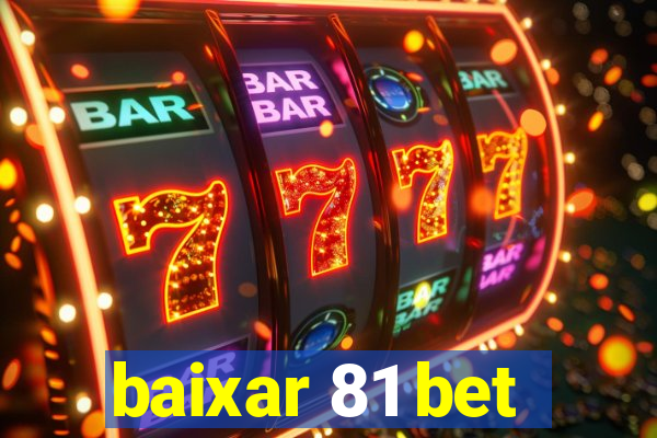 baixar 81 bet