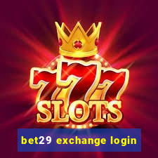 bet29 exchange login