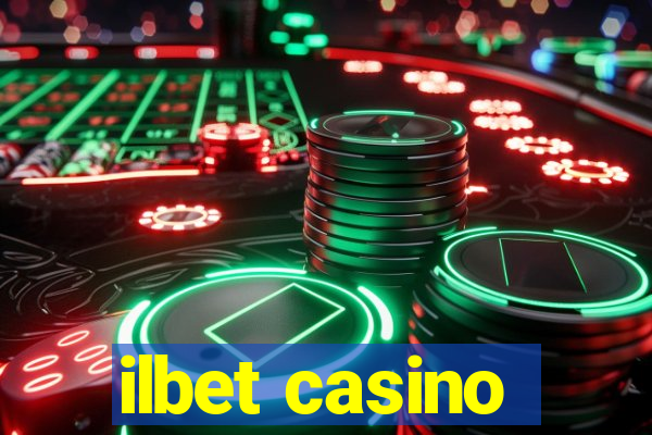 ilbet casino