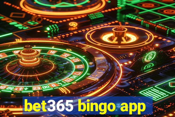 bet365 bingo app