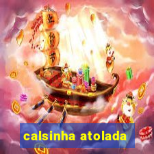 calsinha atolada