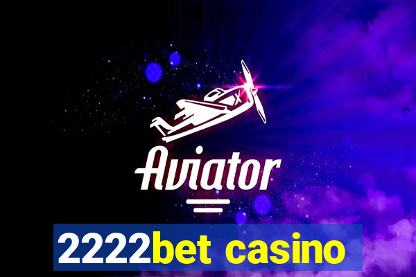 2222bet casino