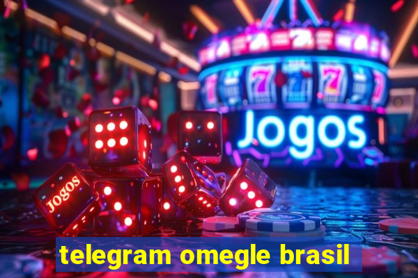 telegram omegle brasil