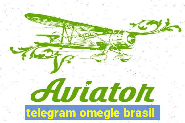 telegram omegle brasil