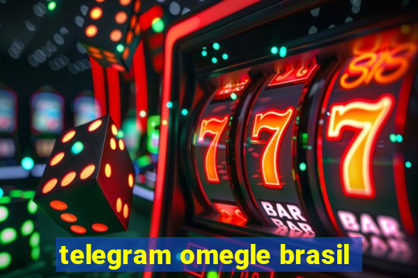 telegram omegle brasil