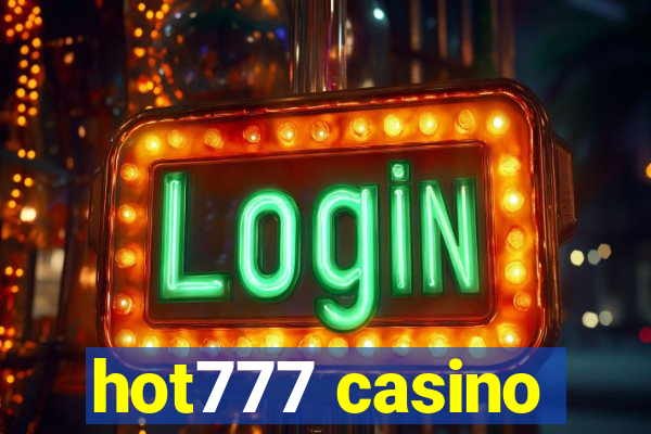 hot777 casino