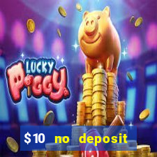 $10 no deposit mobile casino