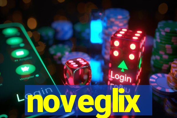 noveglix