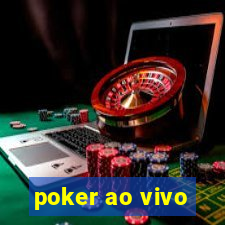 poker ao vivo