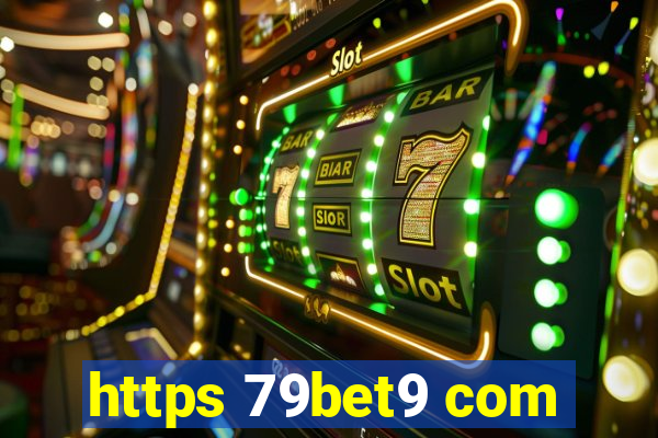 https 79bet9 com