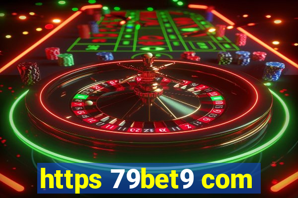 https 79bet9 com