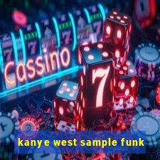 kanye west sample funk