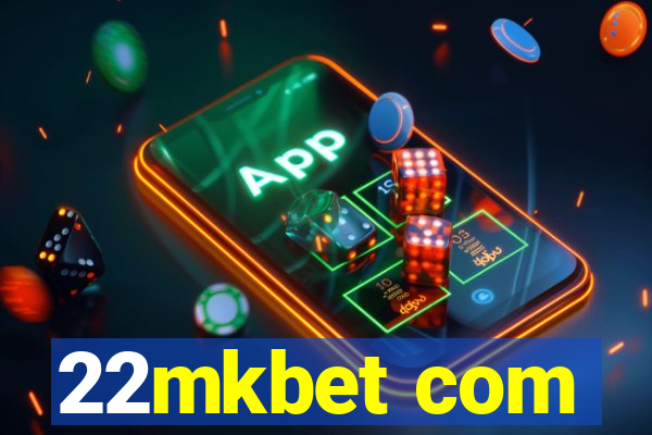 22mkbet com