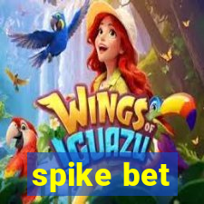 spike bet