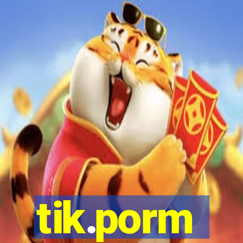 tik.porm