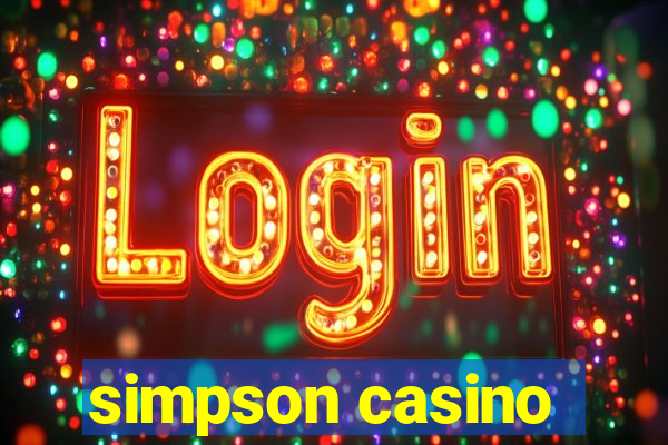 simpson casino