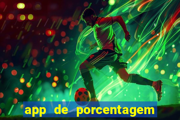 app de porcentagem de jogos slots