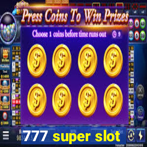 777 super slot