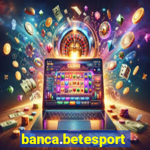 banca.betesporte