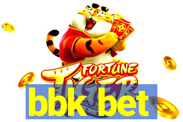 bbk bet