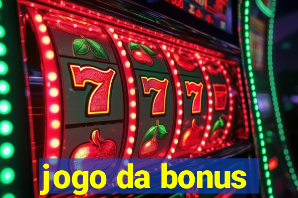 jogo da bonus