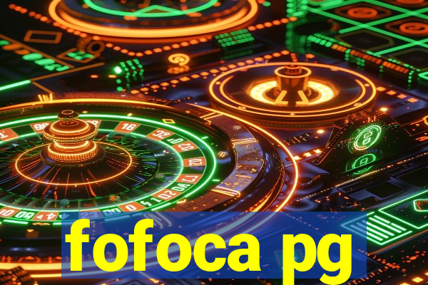 fofoca pg