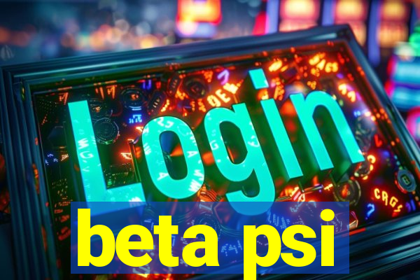 beta psi