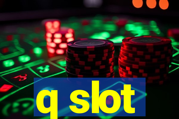 q slot