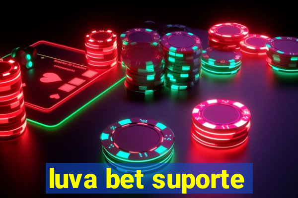 luva bet suporte