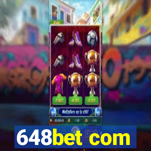 648bet com