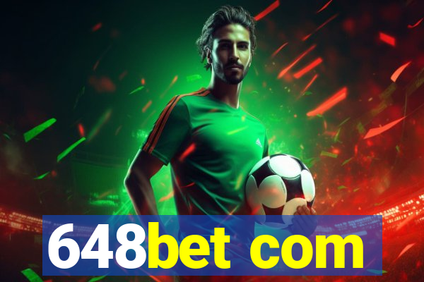 648bet com