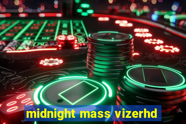 midnight mass vizerhd