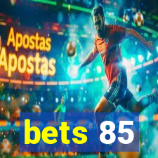 bets 85