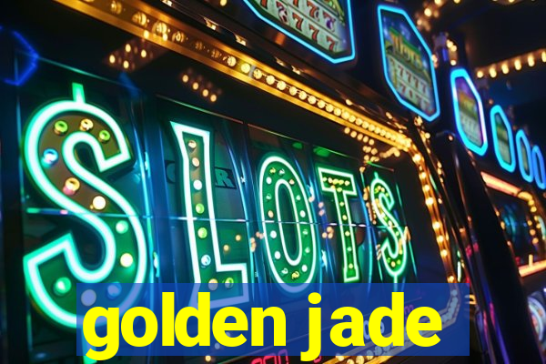 golden jade