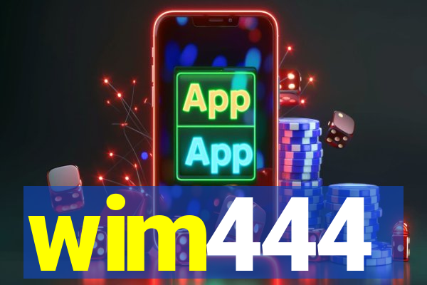 wim444