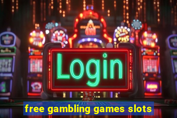 free gambling games slots